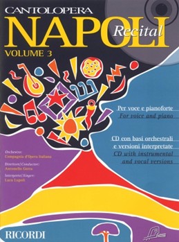 Napoli Recital Volume 3 by Various - Cantolopera - for Vocal Collection