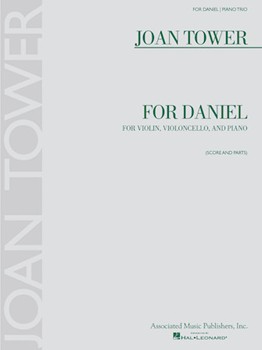 For Daniel by Tower Joan for Piano Trio