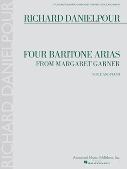 4 Baritone Arias From Margaret Garner by Danielpour Richard for Vocal Collection