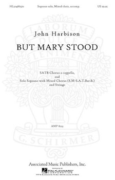 But Mary Stood by Harbison John for SSATBB