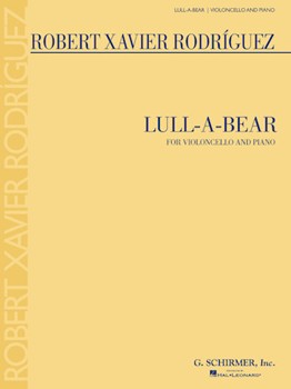Lull-a-bear by Rodriguez Robert Xavier for Cello and Piano