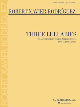 Three Lullabies by Rodriguez Robert Xavier - Madriguera Enric - for