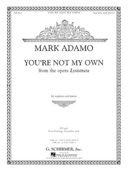 You're Not My Own from the opera Lysistrata by Adamo Mark for