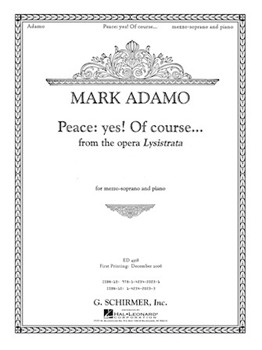 Peace: Yes! Of Course... from the opera Lysistrata by Adamo Mark for