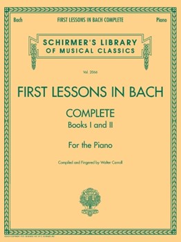 G Schirmer Bach Carroll  First Lessons in Bach - Complete