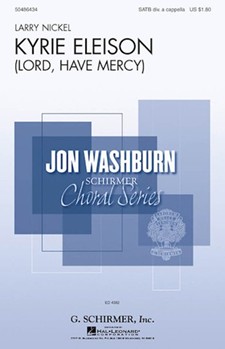 Kyrie Eleison From Requiem For Peace by Nickel Larry for SATB