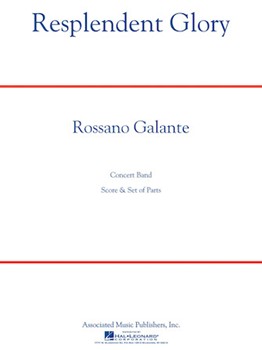 Resplendent Glory by Galante Rossano for Concert Band