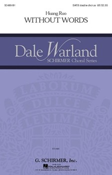 Without Words by Ruo Huang - Warland Dale - for SATB