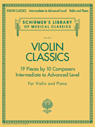 Violin Classics Intermediate to Advanced