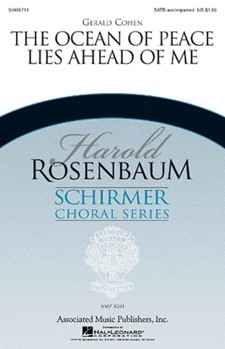 Ocean Of Peace Lies Ahead Of Me by Cohen Gerald - Rosenbaum Harold - for SATB