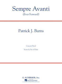 Sempre Avanti by Burns Patrick J for Concert Band
