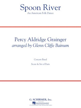 Spoon River by Grainger Percy Aldridge - Bainum Glenn Cliffe - for Concert Band