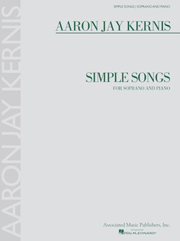 Simple Songs by Kernis Aaron Jay for Soprano Vo