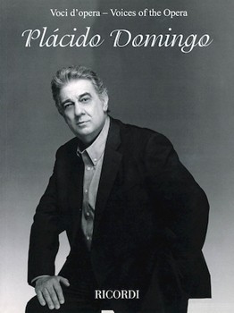 Placido Domingo by Various Placido Domingo for Tenor Voc (Voices Of The Opera)