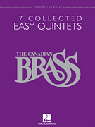 Hal Leonard   Canadian Brass 17 Collected Easy Quintets - Trumpet 1