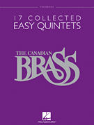 Hal Leonard   Canadian Brass 17 Collected Easy Quintets - Trombone
