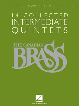 Canadian Brass 14 Collected Int Quintets by Various - Smith Vosbein and Barnes - The Canadian Brass for Trumpet 1