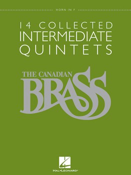 Canadian Brass 14 Collected Int Quintets by Various - Smith Vosbein and Barnes - The Canadian Brass for French Horn