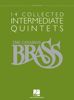 Canadian Brass 14 Collected Int Quintets by Various - Smith Vosbein and Barnes - The Canadian Brass for Trombone