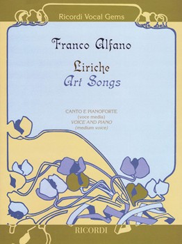 Liriche (Art Songs) by Alfano Franco for