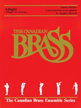Adagio (adagio For Strings) by Barber Samuel - McNeff - The Canadian Brass for Brass Quintet