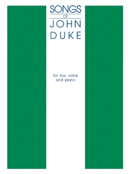 Songs Of John Duke by Duke John for Low Voice Collection