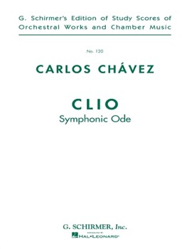 Clio (Symphonic Ode) by Chavez Carlos for Score