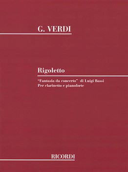 Rigoletto Fantasia Da Concerto by Verdi Giuseppe - Bassi / krakamp - for Clarinet Solo