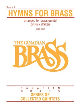 Canadian Brass Hymns For Brass by Various - Walters Rick - The Canadian Brass for French Horn