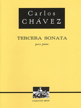 Tercera Sonata Pno 3rd Sonata by Chavez Carlos for