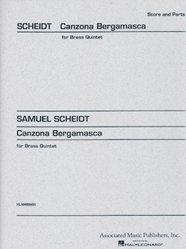 Canzona Bergamasca by Scheidt Samuel - Fromme Arnold - for Brass Quintet
