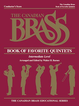 Canadian Brass Book Of Favorite Quintets by Various - Barnes Walter - The Canadian Brass for Full Score
