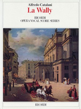 La Wally by Catalani Alfredo for Opera Voc