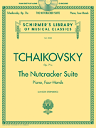 G Schirmer Tchaikovsky   Tchaikovsky - The Nutcracker Suite, Op. 71a - Book/CD - 1 Piano  / 4 Hands