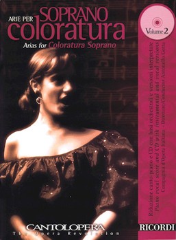 Arias For Coloratura Soprano by Various for Sopr Voice W (Cantolopera - Vol 2)