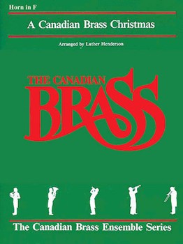 Hal Leonard Various Composers Henderson Canadian Brass Canadian Brass Christmas - Horn in F