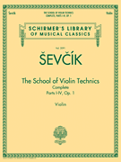 The School of Violin Technics Complete, Op. 1, Parts I-IV