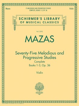 Mazas - 75 Melodious and Progressive Studies Complete, Op. 36, Books 1-3, Violin