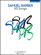 Samuel Barber: 65 Songs - Medium/Low Voice Edition med/low