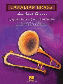 Canadian Brass Dixieland Classics by Various - Henderson Luther - Canadian Brass for Trombone