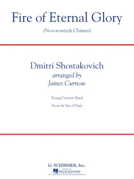 Fire of Eternal Glory (Novorossiyek Chimes) by Shostakovich Dmitri - Curnow James - for Full Score