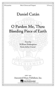 O Pardon Me Thou Bleeding Piece Of Earth by Catan Daniel for TTBB