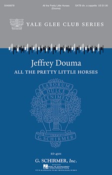 All The Pretty Little Horses by - Douma Jeffrey - for SATB
