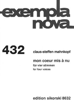 Mon coeur mis a nu by Mahnkopf Claus-Steffen for