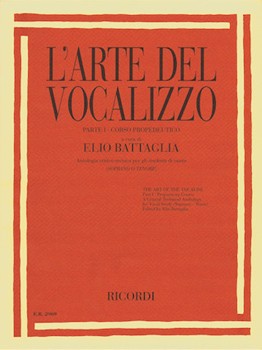 The Art of the Vocalise - Part III - L'Arte del Vocalizzo