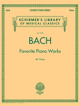 Bach Favorite Piano Works - Schirmer Library of Classics Volume 2100 Piano