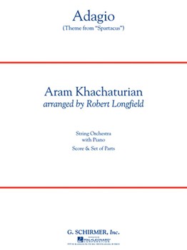 Adagio from Spartacus by Khachaturian Aram Il'yich - Longfield Robert - for String Orchestra