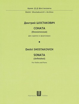 Dmitri Shostakovich - Sonata (unfinished) First Edition