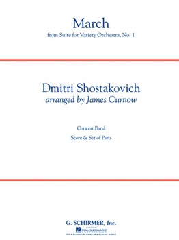 G Schirmer Shostakovich D Curnow J  March from Suite for Variety Orchestra #1 - Concert Band