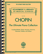 Shirmer's Chopin - The Ultimate Piano Collection. Vol. 2104